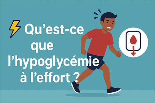 Qu’est-ce que l’hypoglycémie à l’effort ?